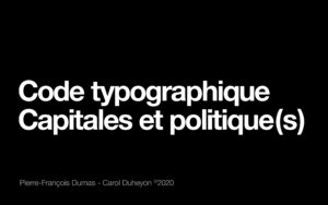 Code typographique : l'écriture en capitales (majuscules) dans le monde politique