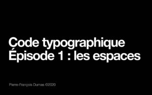 Générique vidéo code typo : les espaces