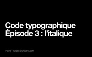 Code typographique : l’emploi de l’italique